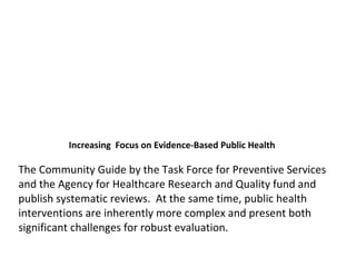 James Kimmey, MD, MPH, was the APHA Association Director when the CHPPD Section was formed. Dr. Kimmey recalls there was opposition to the section being formed and said that the composition of the section membership changed quickly. In a 2007 CHPPD membership survey, members representing every focus area of Healthy People 2010 responded to the survey. In 2009, section members are writing a white paper on built environment. 