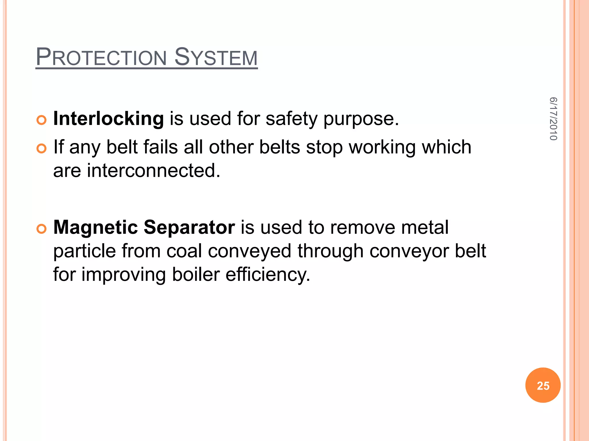 Reclaiming Cycle6/18/201014If Outer Supply of coal Is Not PresentFrom W/TCrusher HouseNon-Crushed YardReclaiming BeltsStacked CoalBunkering BeltsCrushed YardBunkers