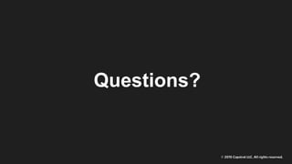 Questions?
 