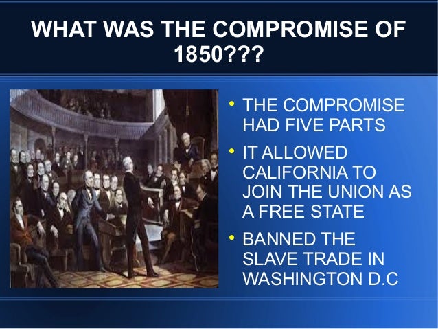 the components of the compromise of 1850 Compromise of 1850 date: taylor was against this compromise, but he soon died, and former vice president millard fillmore gladly signed the compromise measures compromise of 1850 benefited north: admitted california as a free state. the components of the compromise of 1850 Compromise of 1850 date: taylor was against this compromise, but he soon died, and former vice president millard fillmore gladly signed the compromise measures compromise of 1850 benefited north: admitted california as a free state.