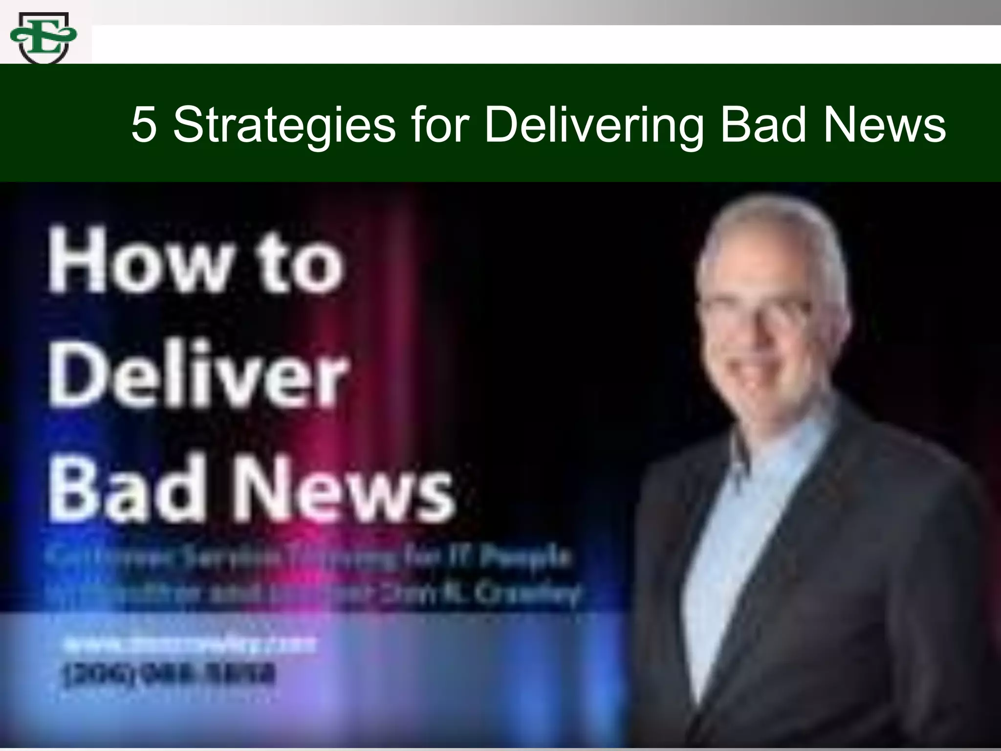 COMM 100 Chpt 7 Writing Strategies for Delivering Negative News