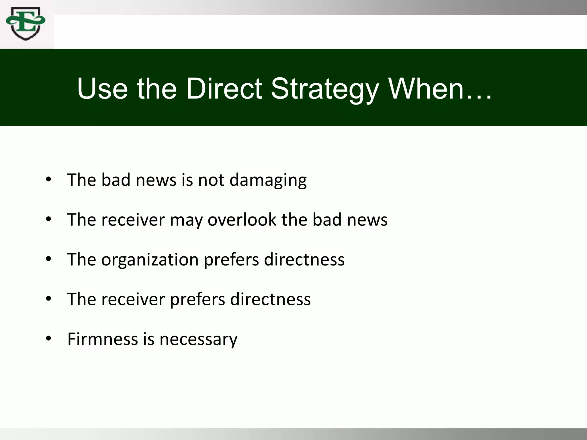 COMM 100 Chpt 7 Writing Strategies for Delivering Negative News