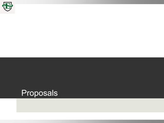 Proposals
 