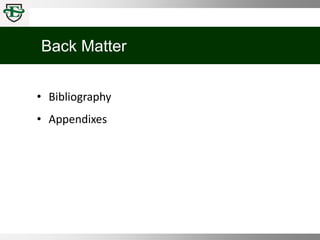 Back Matter
• Bibliography
• Appendixes
 