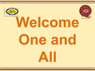 Welcome
One and
All
 
