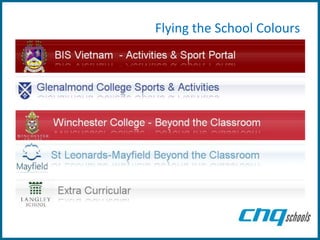 Flying the School Colours
 