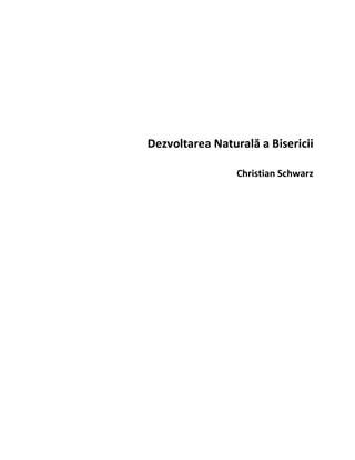 Dezvoltarea Naturală a Bisericii
Christian Schwarz
 