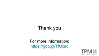 Thank you
For more information:
https://goo.gl/TfUxac
 