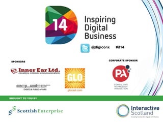 SPONSORS CORPORATE SPONSOR
@digiconx #d14
BROUGHT TO YOU BY
 