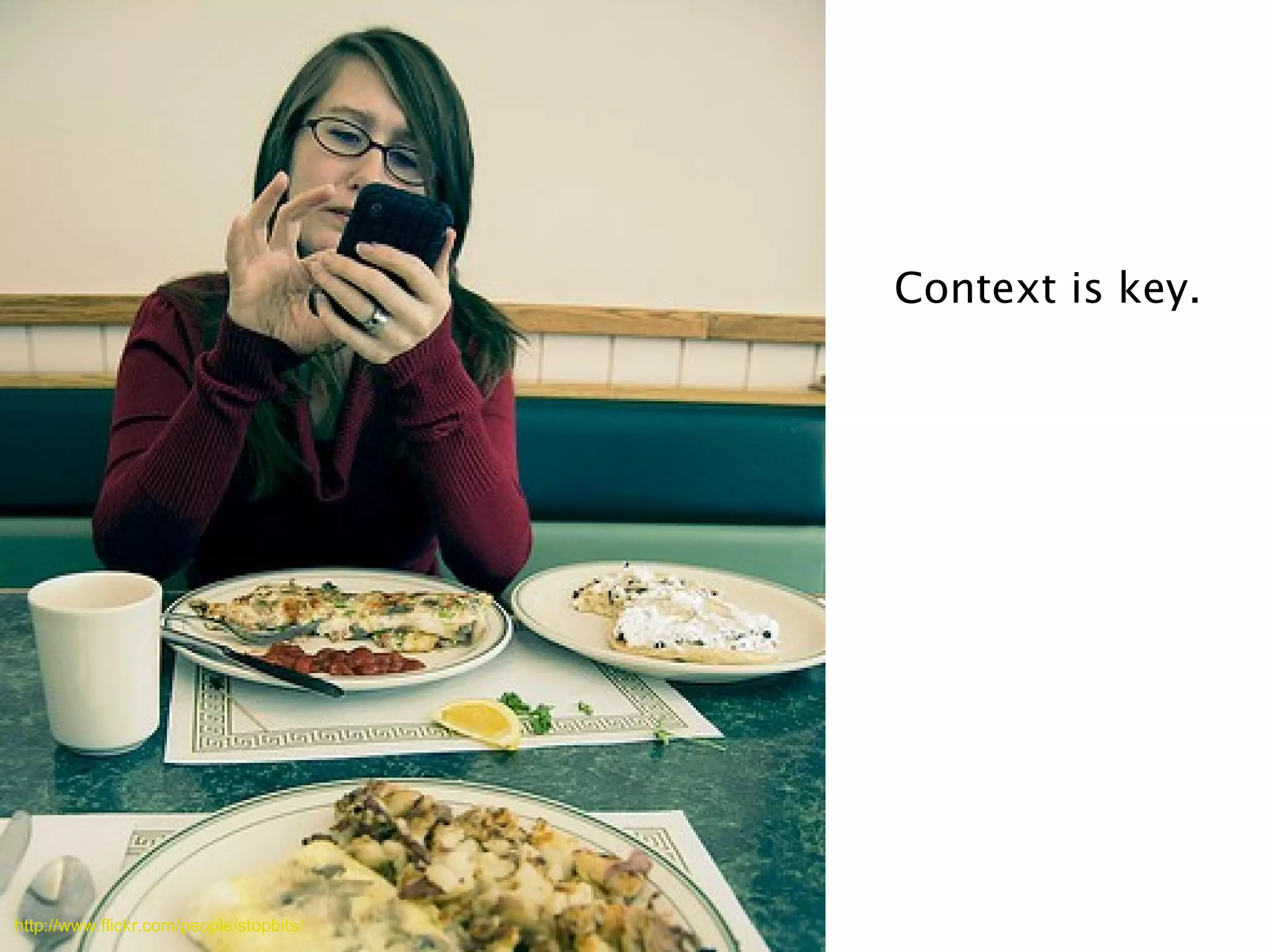 Context Is Key Context is key. http://www.flickr.com/people/stopbits/