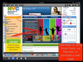 Examples of using
 Smart tools, via
   Remoter, to
 annotate a web
     page
 