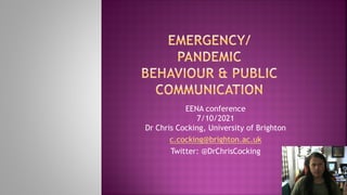EENA conference
7/10/2021
Dr Chris Cocking, University of Brighton
c.cocking@brighton.ac.uk
Twitter: @DrChrisCocking
 
