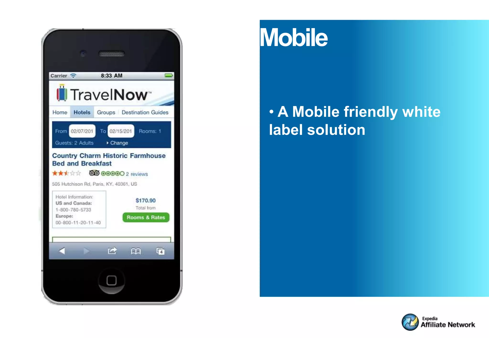 Mobile

• A Mobile friendly white
label solution
 