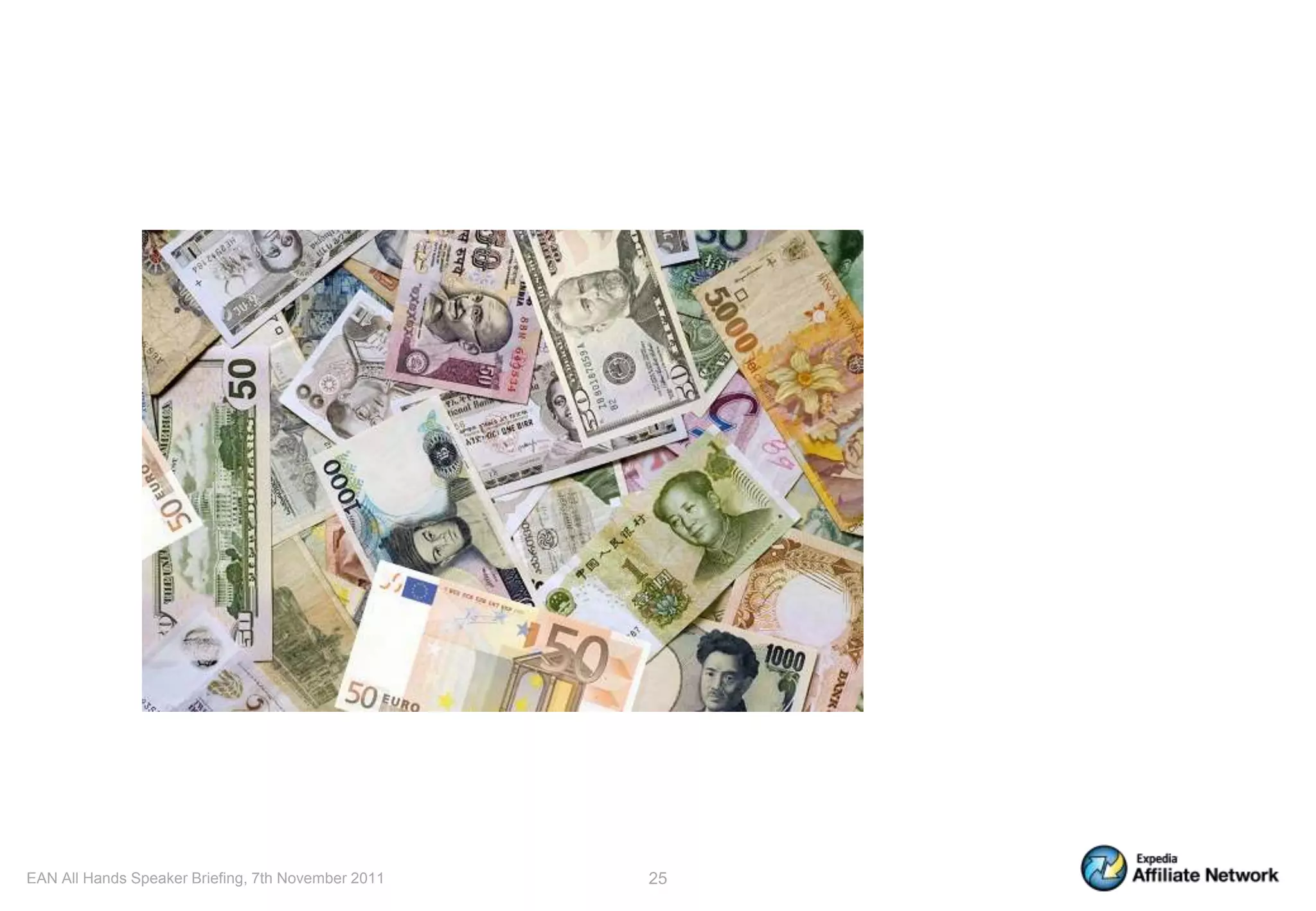 EAN All Hands Speaker Briefing, 7th November 2011   25
 