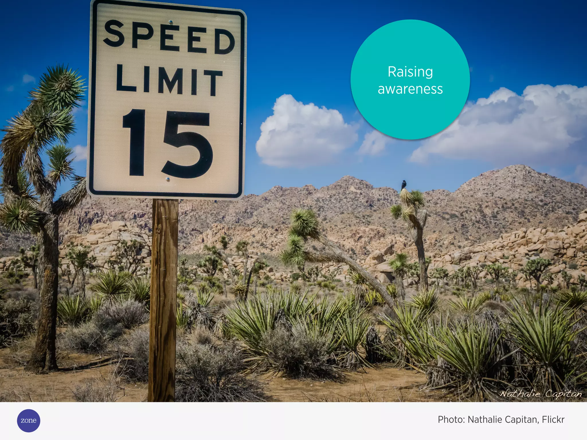 Raising
awareness
Photo: Nathalie Capitan, Flickr
 