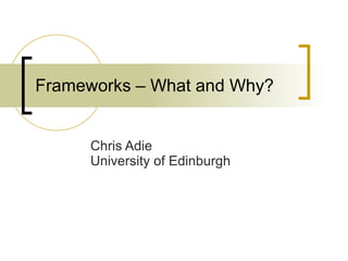 Frameworks – What and Why? | PPT
