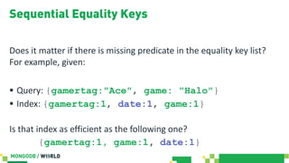 Sequential Equality Keys
Does it matter if there is missing predicate in the equality key list?
For example, given:
§ Quer...