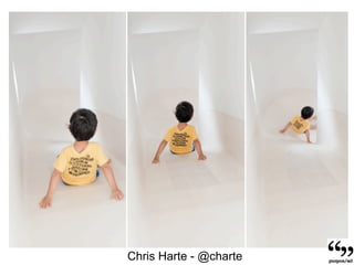 Chris Harte - @charte
 