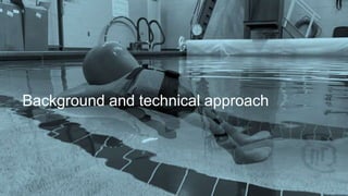 Background and Technical Approach
Background and technical approach
 