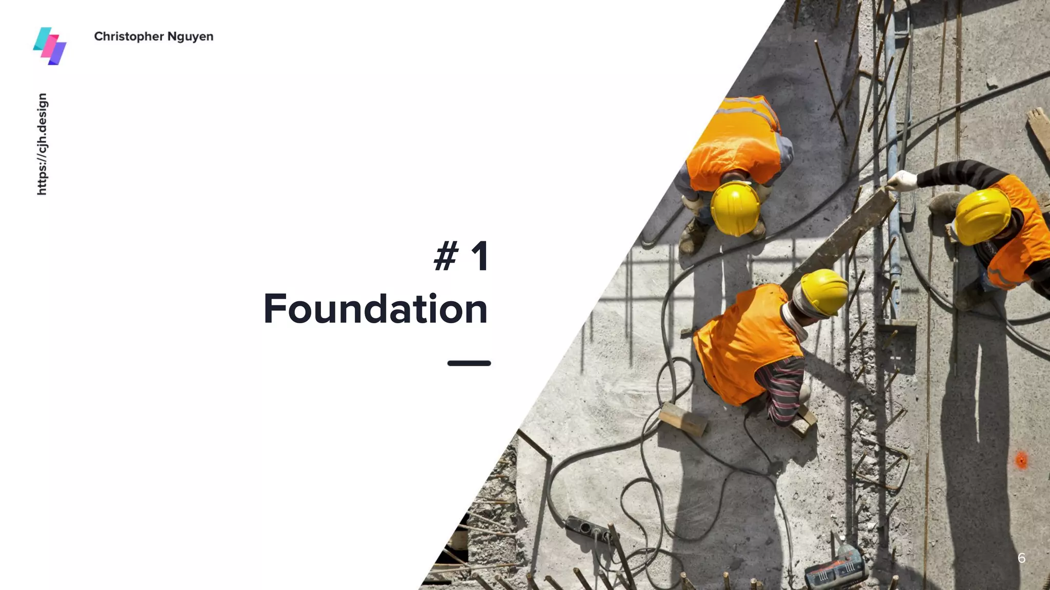 # 1
Foundation
6
 