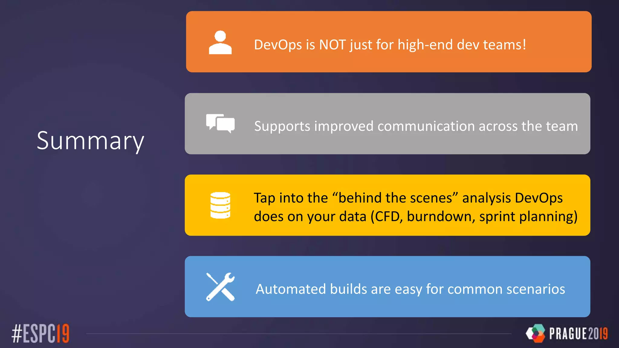 Summary
DevOps is NOT just for high-end dev teams!
Supports improved communication across the team
Tap into the “behind the scenes” analysis DevOps
does on your data (CFD, burndown, sprint planning)
Automated builds are easy for common scenarios
 