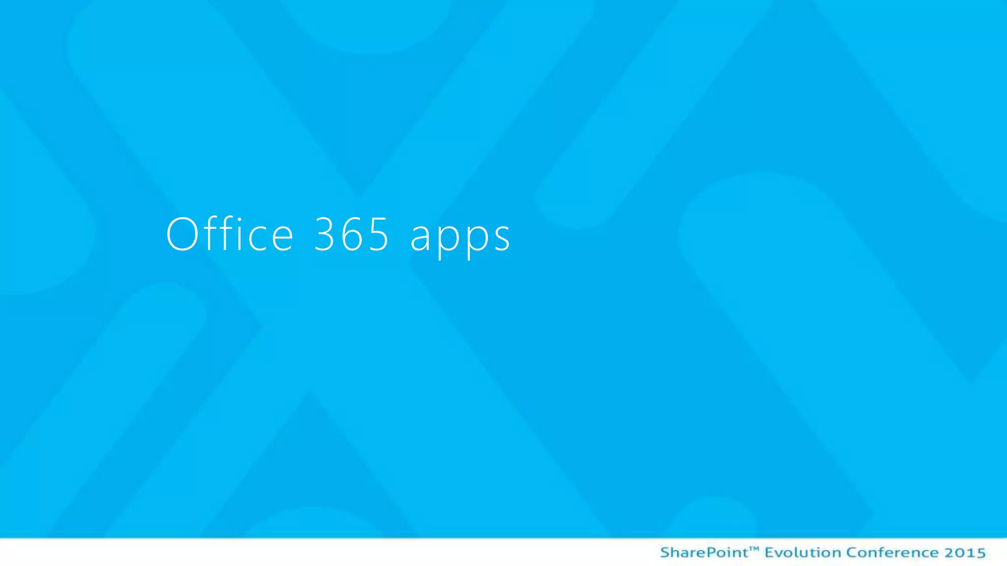 Office 365 apps
 