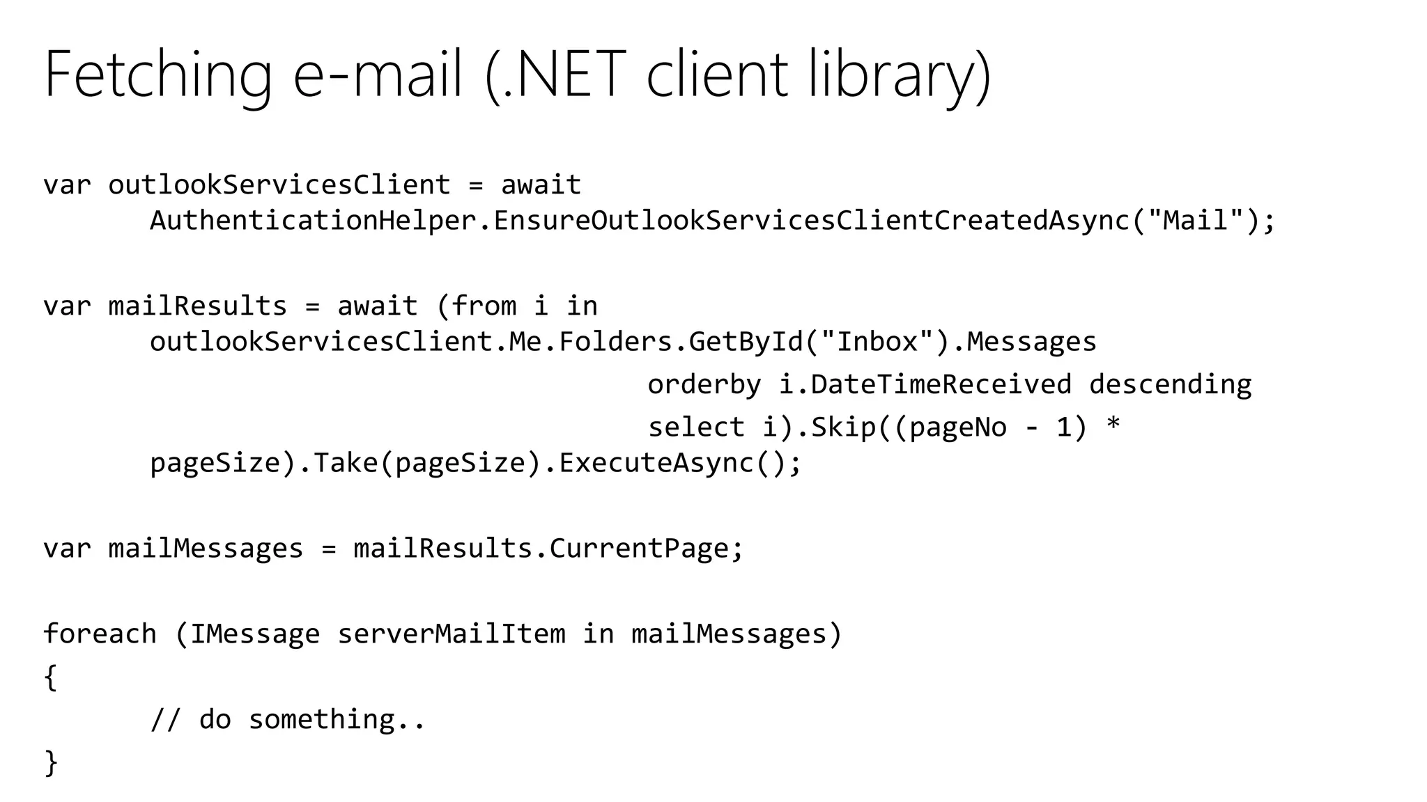 Fetching e-mail (.NET client library)
 