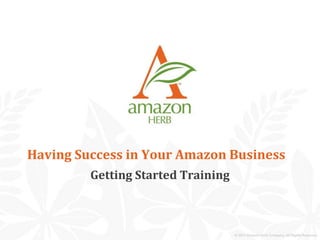 Having Success in Your Amazon Business Getting Started Training 
