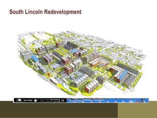 South Lincoln Redevelopment
 