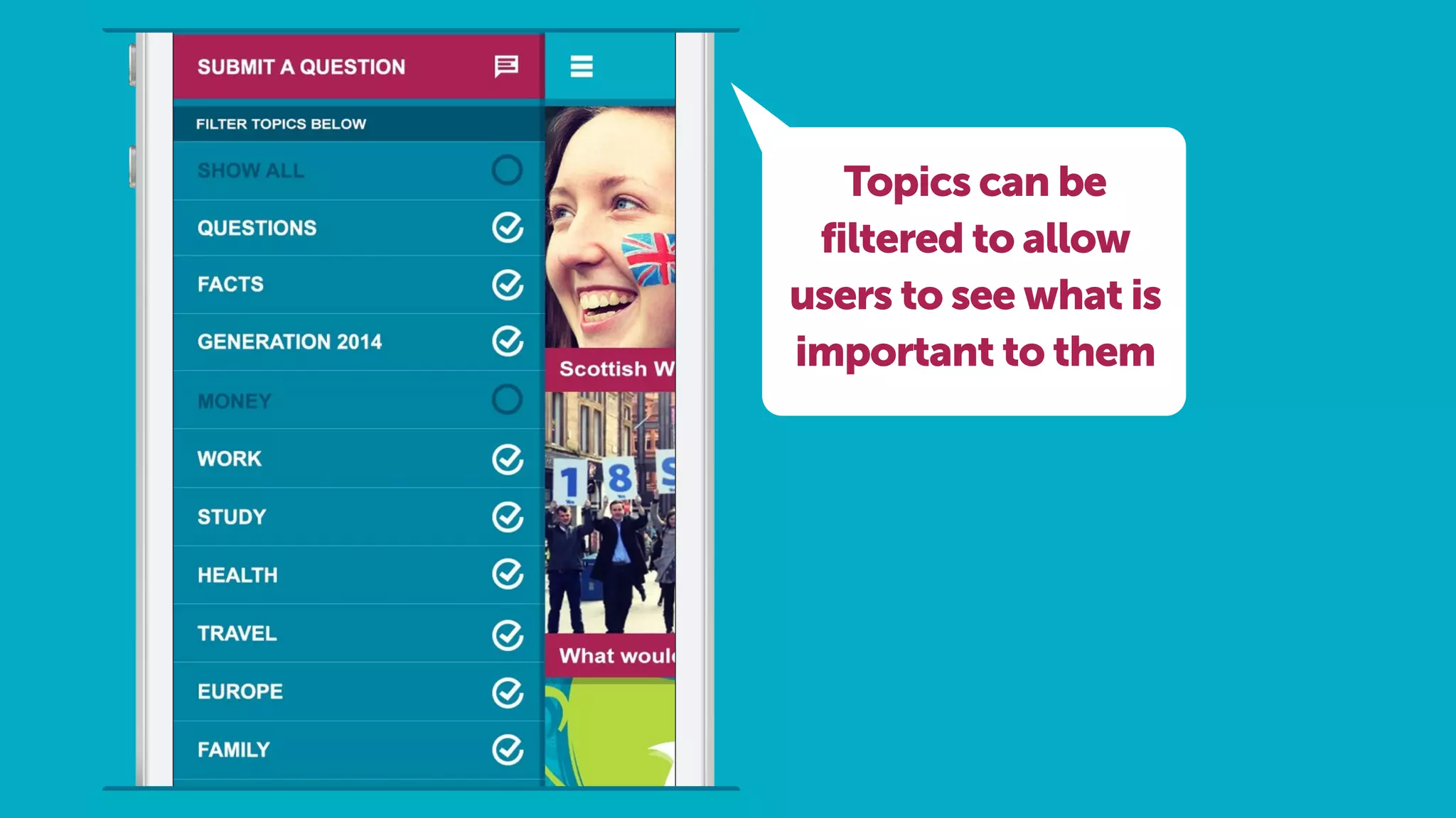 Topics can be
filtered to allow
users to see what is
important to them
 
