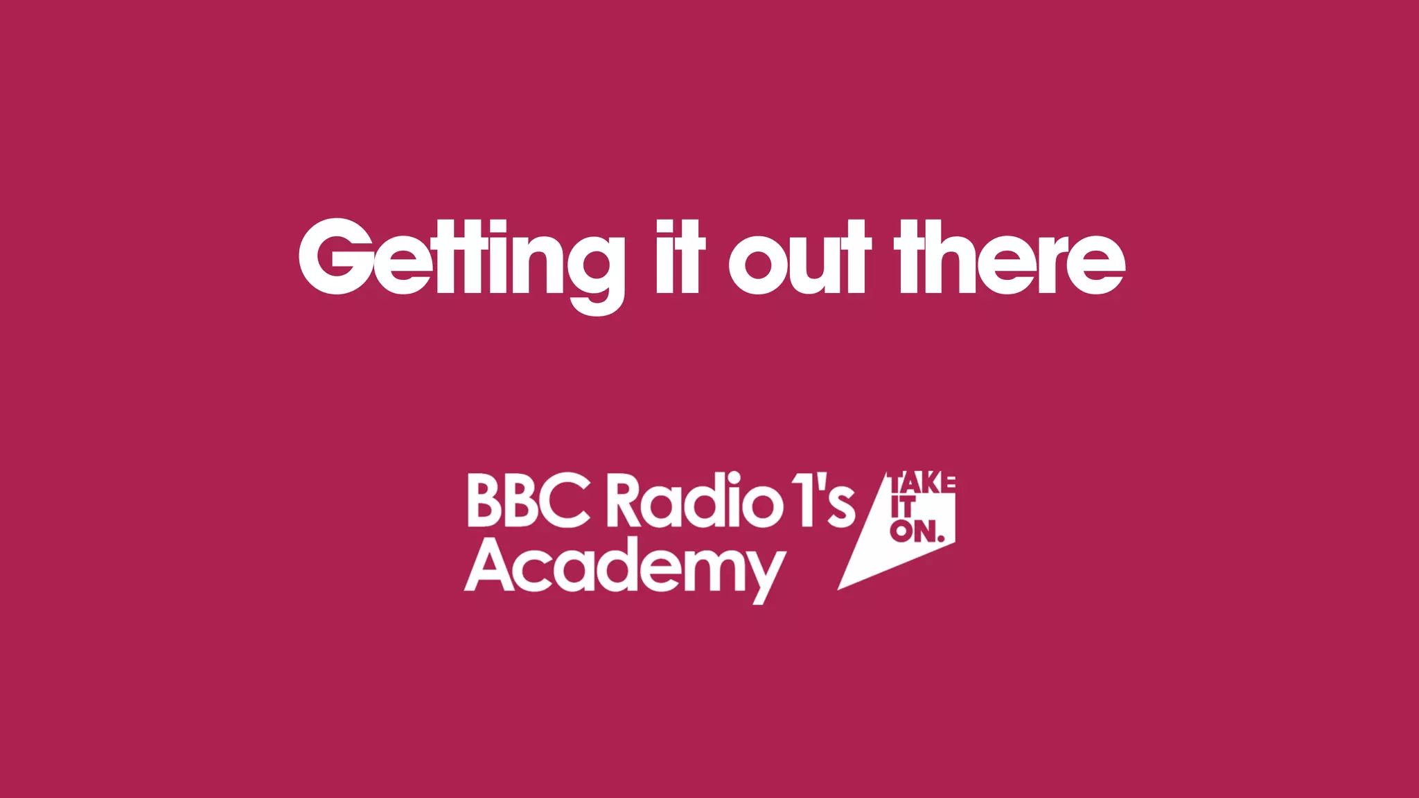 Getting it out there
 