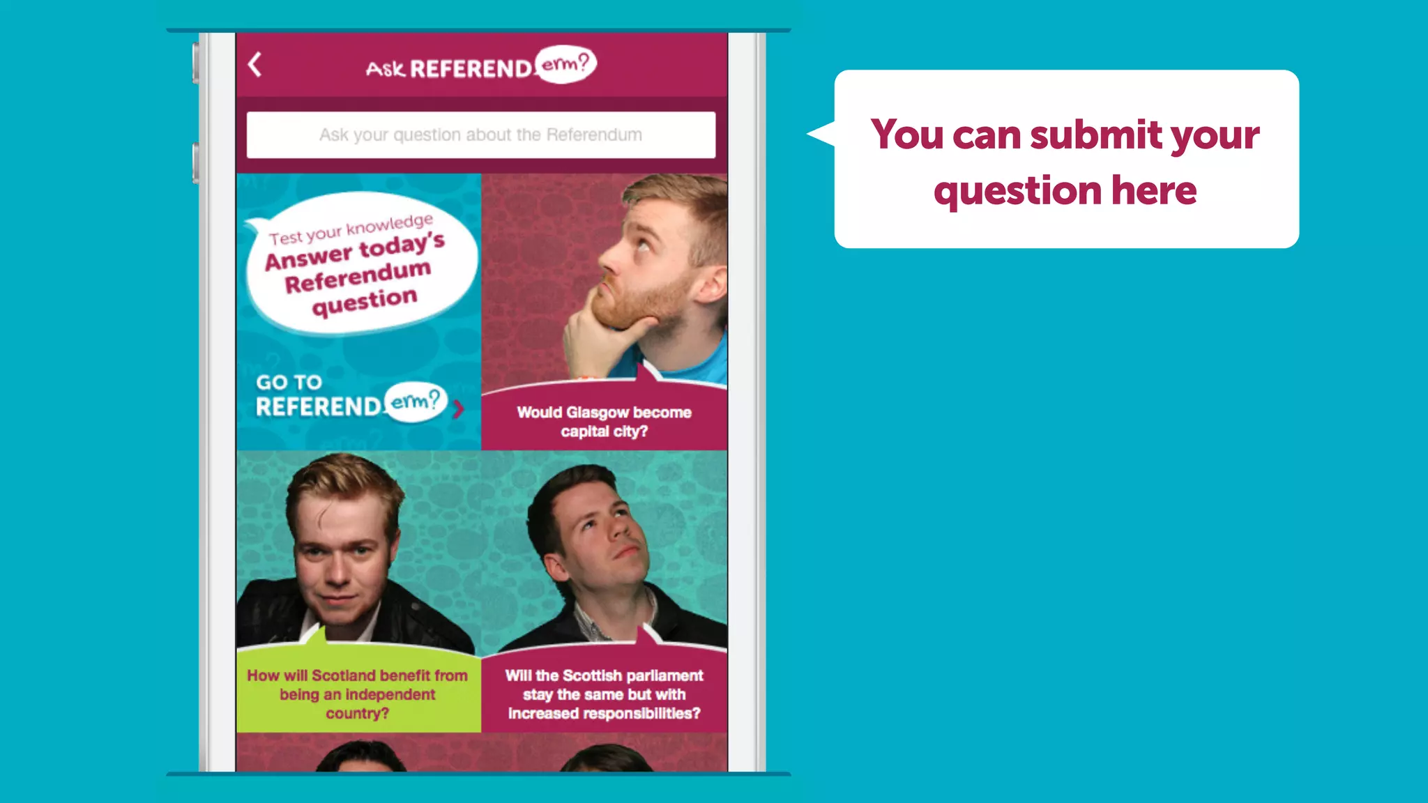 You can submit your
question here
 