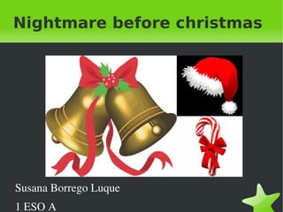 Nightmare before christmas ,[object Object]