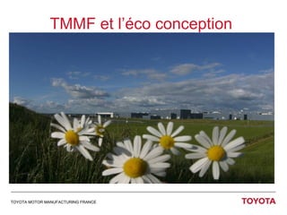 TMMF et l’éco conception 