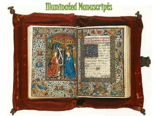 Illuminated Manuscripts
 
