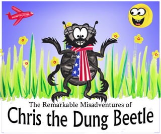 Chris the dung beetle