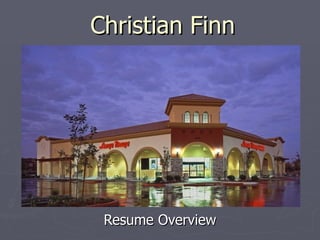 Christian Finn Resume Overview 