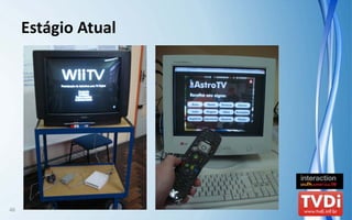 Estágio Atual




46
 