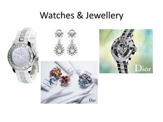 Watches & Jewellery
 