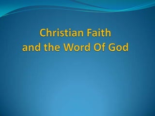 Christian Faithand the Word Of God 