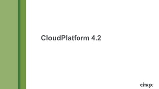 CloudPlatform 4.2

 
