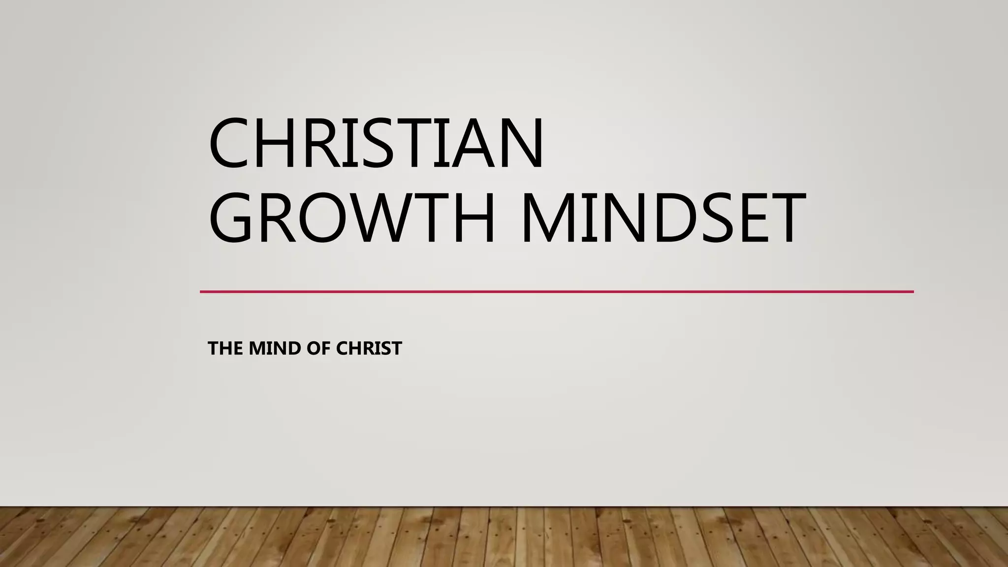 Christian growth mindset | PPT