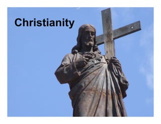 Christianity
 