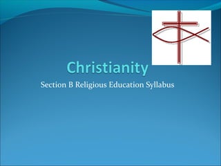 Section B Religious Education Syllabus
 