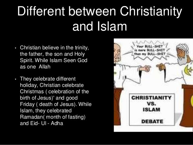 Differences Between Islam And Christianity