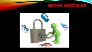 REDES SOCIALES
 