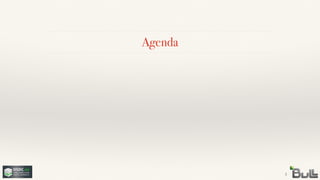 Agenda
3
 