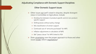 Adjudicating Compliance with  Domestic Support Disciplines