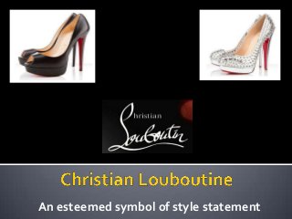 An esteemed symbol of style statement
 