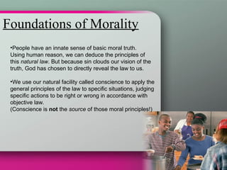 Utilizing Morality Christian Morality in the light of Catholic Teaching | PPT